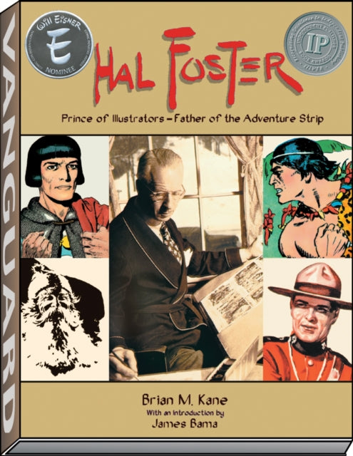 Book cover of: Hal Foster - Prince of Illustrators. By: Brian Kane
