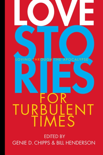 Book cover of: Love Stories for Turbulent Times. By: Genie Chipps