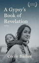 Book cover of: Gypsy's Book of Revelations. By: Cécile Barlier