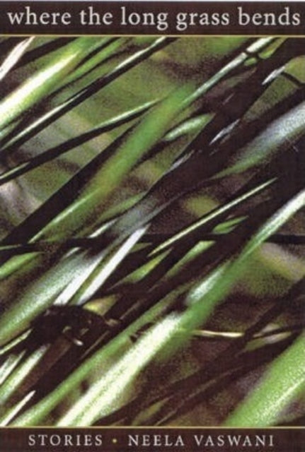 Book cover of: Where The Long Grass Bends