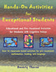 Book cover of: Hands-On Activities for Exceptional Students. By: Beverly Thorne