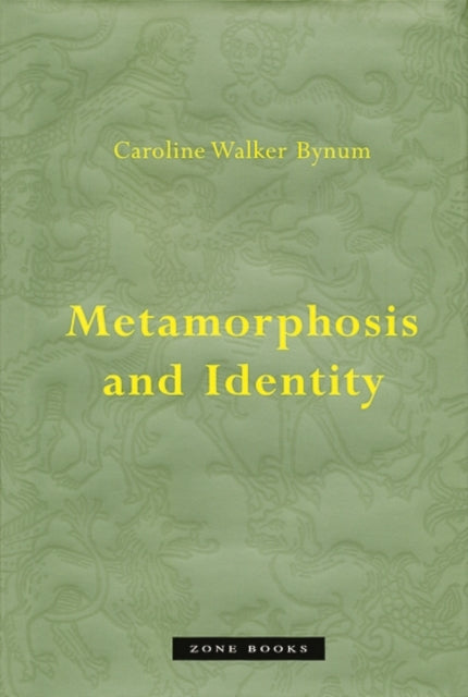 Book cover of: Metamorphosis and Identity. By: Caroline Walker Bynum