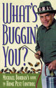 Book cover of: What's Buggin' You?