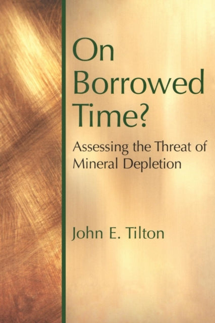 Book cover of: On Borrowed Time. By: John E. Tilton