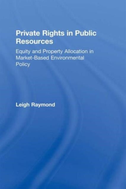 Book cover of: Private Rights in Public Resources
