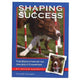 Book cover of: Shaping Success. By: Susan Garrett