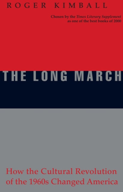 Book cover of: Long March. By: Roger Kimball