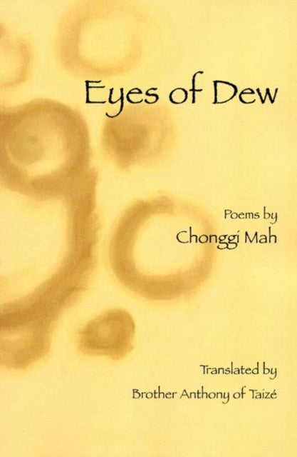 Book cover of: Eyes of Dew. By: Chong-gi Ma, Chonggi Mah