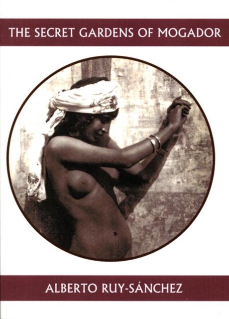 Book cover of: Secret Gardens of Mogador