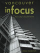 Book cover of: Vancouver in Focus. By: Mike Chadwick