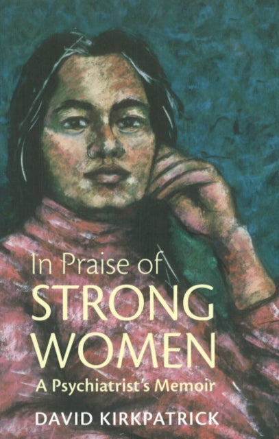 Book cover of: In Praise of Strong Women
