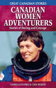 Book cover of: Canadian Women Adventurers. By: Tamela Georgi