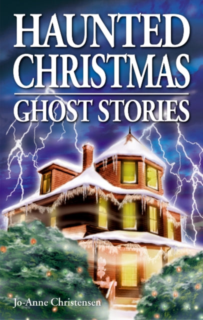 Book cover of: Haunted Christmas. By: Jo-Anne Christensen