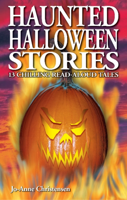 Book cover of: Haunted Halloween Stories. By: Jo-Anne Christensen