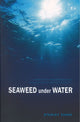 Book cover of: Seaweed Under Water. By: Stan Evans, Stanley Evans
