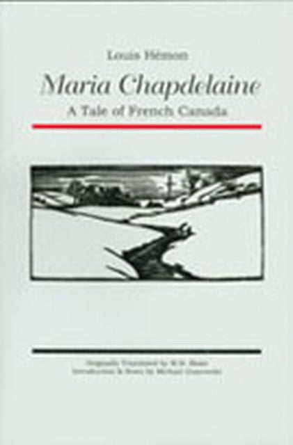 Book cover of: Maria Chapdelaine. By: Louis Hemon