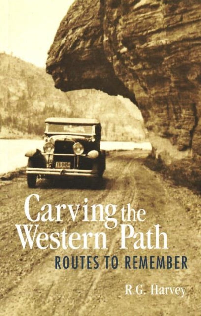 Book cover of: Carving the Western Path. By: R. G. Harvey