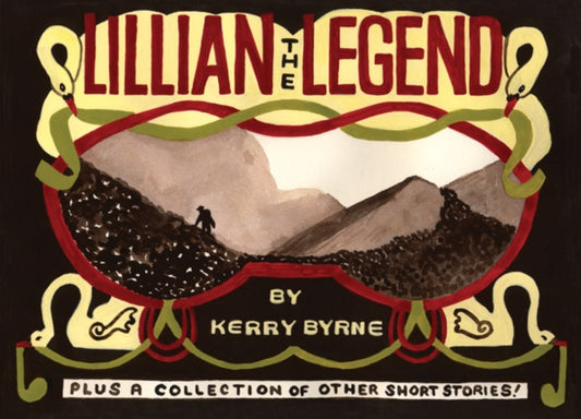 Book cover of: Lillian The Legend. By: Kerry Byrne