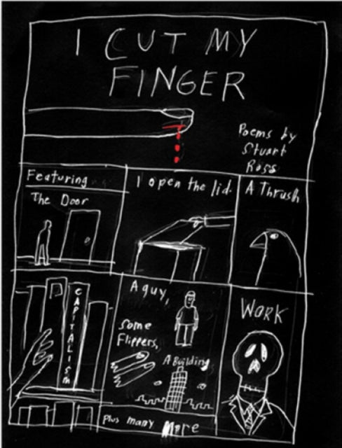 Book cover of: I Cut My Finger. By: Stuart  Ross, Stuart Ross