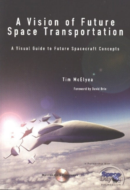 Book cover of: Vision of Future Space Transportation. By: Tim McElyea