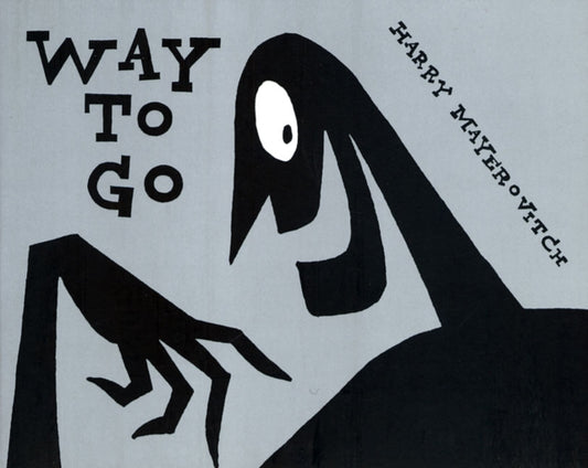 Book cover of: Way to Go. By: Harry Mayerovitch