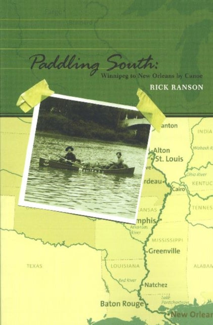 Book cover of: Paddling South. By: Rick Ranson