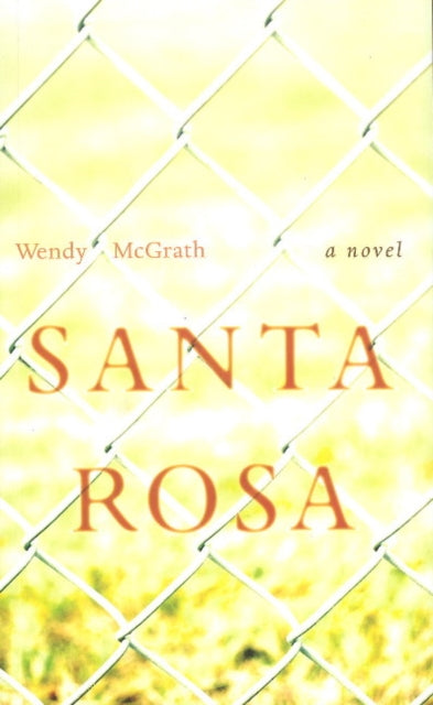 Book cover of: Santa Rosa. By: Wendy McGrath