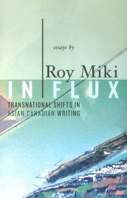 Book cover of: In Flux. By: Roy Miki