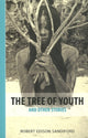 Book cover of: Tree of Youth. By: Robert Edison Sandiford