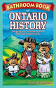Book cover of: Bathroom Book of Ontario History. By: Rene Biberstein