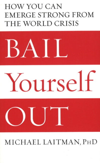 Book cover of: Bail Yourself Out. By: Michael Laitman