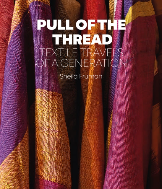 Book cover of: Pull of the Thread. By: Sheila Fruman