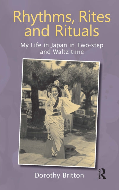 Book cover of: Rhythms, Rites and Rituals. By: Dorothy Britton