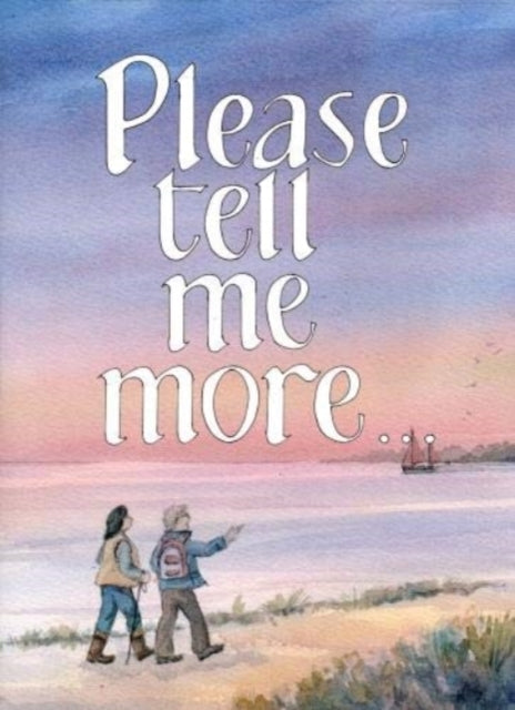 Book cover of: Please Tell Me More