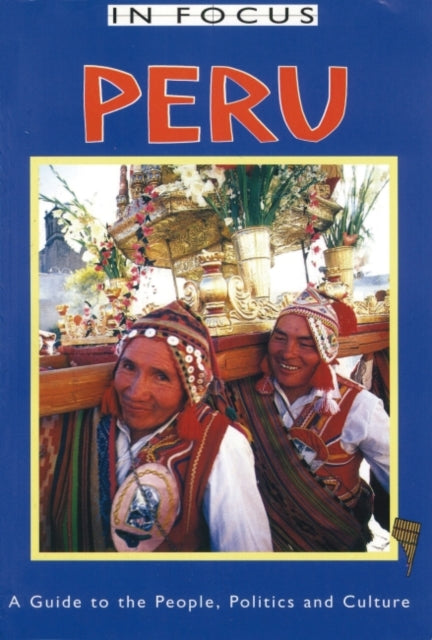 Book cover of: Peru In Focus. By: Jane Holligan De Diaz-Limaco