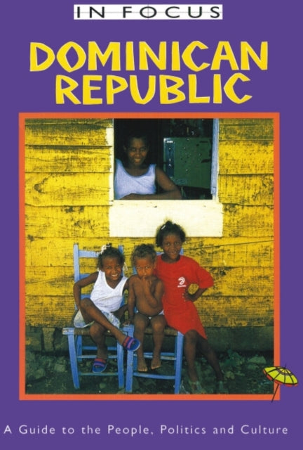 Book cover of: Dominican Republic In Focus. By: David John Howard