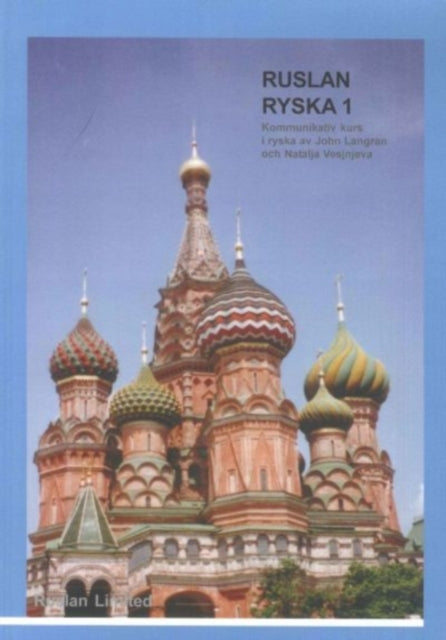 Book cover of: Ruslan Ryska 1: Kommunikativ Kurs I Ryska