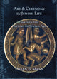 Book cover of: Art and Ceremony in Jewish Life