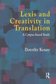 Book cover of: Lexis and Creativity in Translation. By: Dorothy Kenny