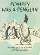 Book cover of: POMPEY WAS A PENGUIN