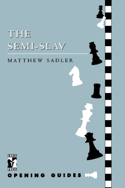 Book cover of: Semi Slav. By: Matthew Sadler