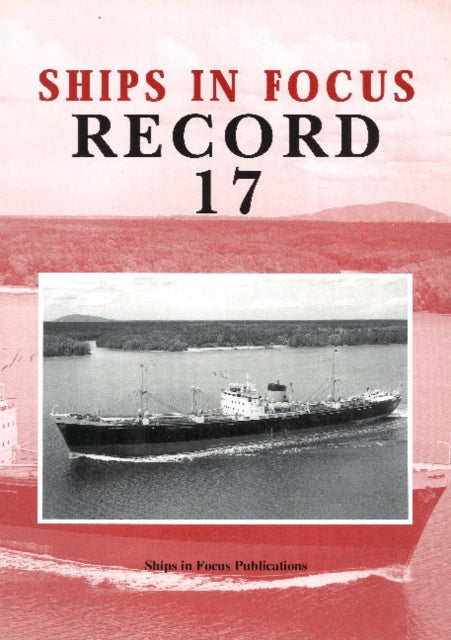 Book cover of: Ships in Focus Record 17. By: Ships in Focus Publications Focus