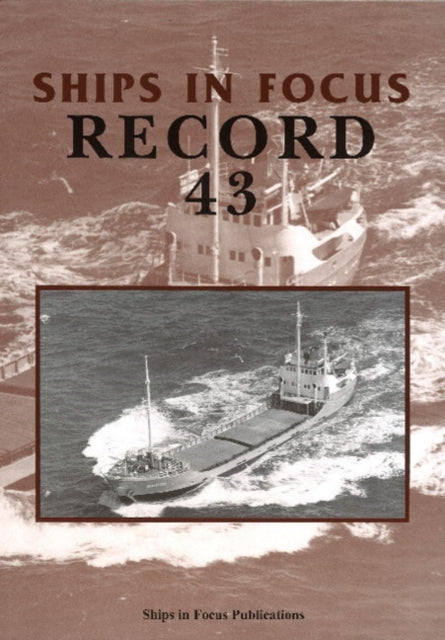 Book cover of: Ships in Focus Record 43. By: Ships in Focus Publications Focus