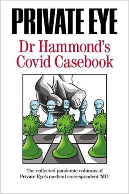 Book cover of: PRIVATE EYE Dr Hammond's Covid Casebook. By: Phil Hammond