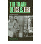 Book cover of: Train of Ice and Fire. By: Ramón Chao