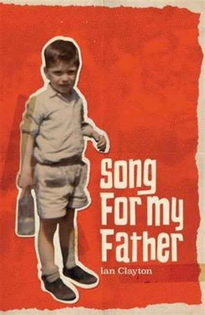 Book cover of: Song for My Father. By: Ian Clayton