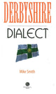 Book cover of: Derbyshire Dialect