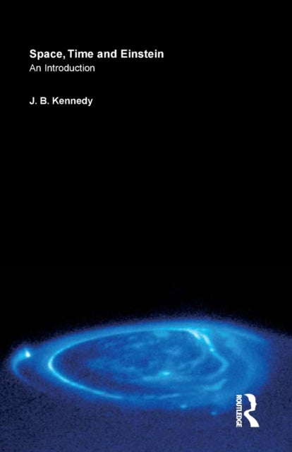 Book cover of: Space, Time and Einstein. By: J.B. KENNEDY