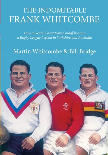 Book cover of: Indomitable Frank Whitcombe. By: Martin Whitcombe