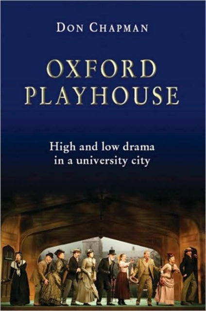 Book cover of: Oxford Playhouse. By: Don Chapman